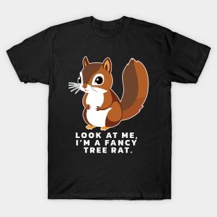 Funny Squirrel | Fancy Tree Rat T-Shirt